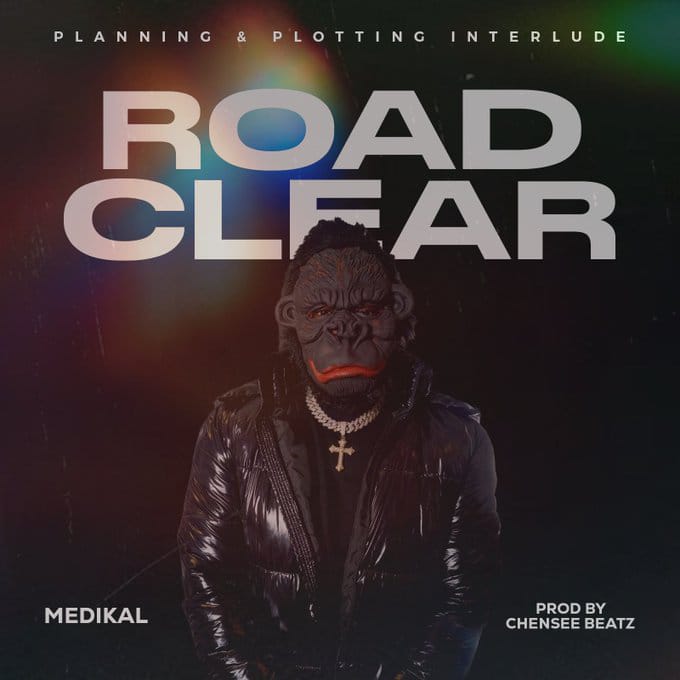 Medikal – Road Clear (Prod by Chensee Beatz)
