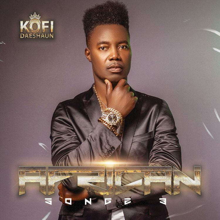 Kofi Daeshaun - African Songz 3 (Full Album)